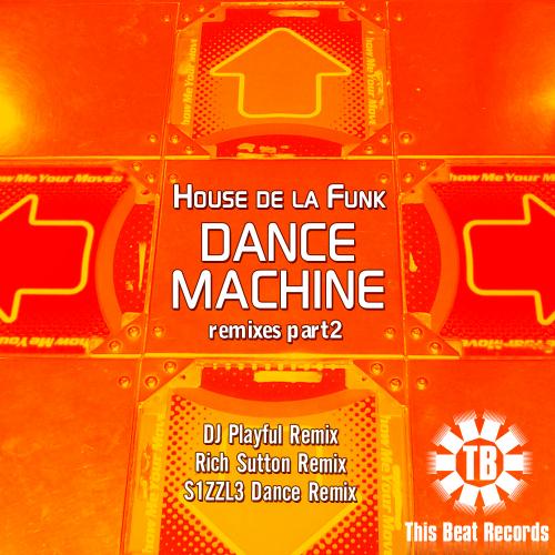 House de la Funk - Dance Machine [Remixes Part 2]